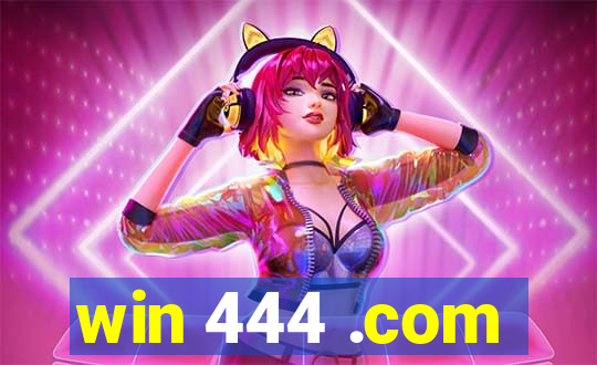 win 444 .com